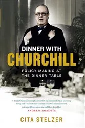 Book cover of Dinner with Churchill by Cita Stelzer