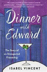 Book cover of Dinner with Edward by Isabel Vincent