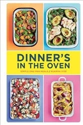 Book cover of Dinner's in the Oven by Rukmini Iyer