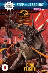 Book cover of Dino Flight! (Jurassic World: Chaos Theory) by Steve Behling