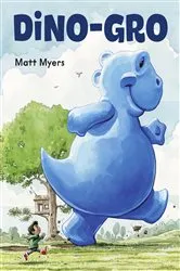 Book cover of Dino-Gro by Matt Myers