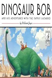 Book cover of Dinosaur Bob and His Adventures with the Family Lazardo by William Joyce