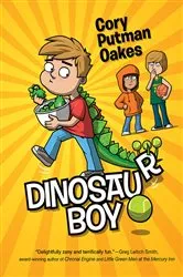Book cover of Dinosaur Boy by Cory Putman Oakes