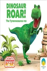 Book cover of Dinosaur Roar! The Tyrannosaurus rex by Peter Curtis