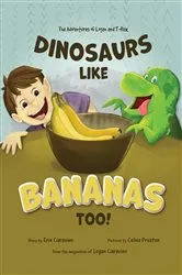 Book cover of Dinosaurs Like Bananas Too! by Erin Ciaravino