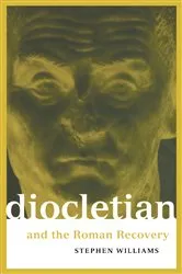 Book cover of Diocletian and the Roman Recovery by Stephen Williams