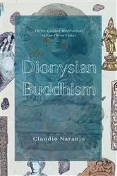 Book cover of Dionysian Buddhism by Claudio Naranjo