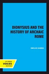 Book cover of Dionysius and The History of Archaic Rome by Emilio Gabba
