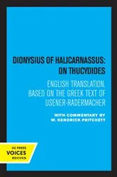 Book cover of Dionysius of Halicarnassus: On Thucydides by W. Kendrick Pritchett