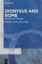 Book cover of Dionysus and Rome by Fiachra Mac Góráin