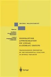 Book cover of Diophantine Approximation on Linear Algebraic Groups by Michel Waldschmidt