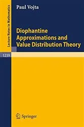 Book cover of Diophantine Approximations and Value Distribution Theory by Paul Alan Vojta