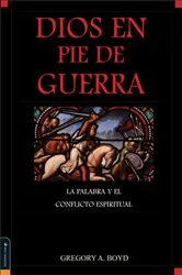 Book cover of Dios en pie de guerra by Gregory A. Boyd