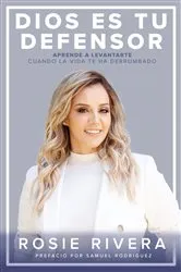 Book cover of Dios es tu defensor by Rosie Rivera