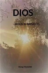 Book cover of Dios según el Salmo 23 by Oteng Montshiti