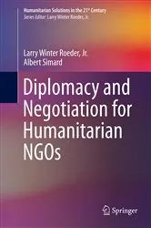 Book cover of Diplomacy and Negotiation for Humanitarian NGOs by Roeder, Jr., Larry Winter
