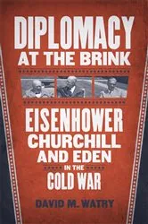 Book cover of Diplomacy at the Brink by David M. Watry