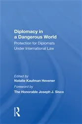 Book cover of Diplomacy In A Dangerous World by Natalie K Hevener