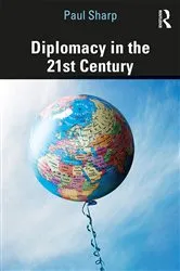 Book cover of Diplomacy in the 21st Century by Paul Sharp