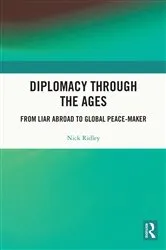 Book cover of Diplomacy Through the Ages by Nick Ridley