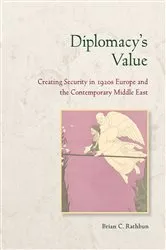 Book cover of Diplomacy's Value by Brian C. Rathbun