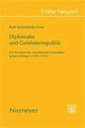 Book cover of Diplomatie und Gelehrtenrepublik by Ruth Kohlndorfer-Fries