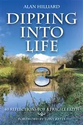 Book cover of Dipping into Life by Alan Hilliard