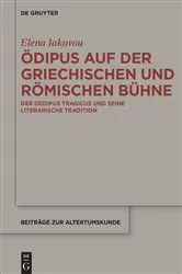 Book cover of Ödipus auf der griechischen und römischen Bühne by Elena Iakovou