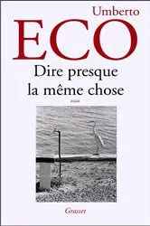 Book cover of Dire presque la même chose by Unknown