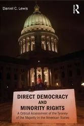 Book cover of Direct Democracy and Minority Rights by Daniel Lewis