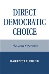 Book cover of Direct Democratic Choice by Hanspeter Kriesi