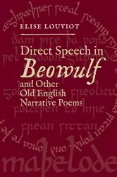 Book cover of Direct Speech in Beowulf and Other Old English Narrative Poems by Elise Louviot
