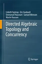 Book cover of Directed Algebraic Topology and Concurrency by Lisbeth Fajstrup