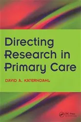 Book cover of Directing Research in Primary Care by David A. Katerndahl