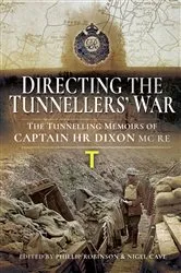 Book cover of Directing the Tunnellers' War by Phillip Robinson