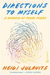 Book cover of Directions to Myself by Heidi Julavits