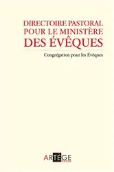 Book cover of Directoire pastoral pour le ministère des évêques by Congrégation des évêques