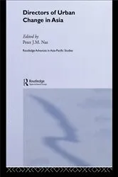 Book cover of Directors of Urban Change in Asia by Peter J.M. Nas