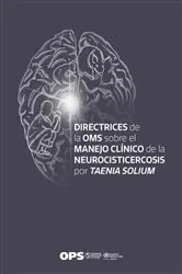 Book cover of Directrices de la OMS sobre el manejo clínico de la neurocisticercosis por 'Taenia solium' by Pan American Health Organization