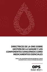 Book cover of Directrices de la OMS sobre gestión de la sangre y los componentes sanguíneos como medicamentos esenciales by Pan American Health Organization