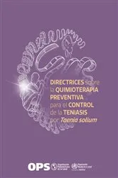 Book cover of Directrices sobre la quimioterapia preventiva para el control de la teniasis por Taenia solium by Pan American Health Organization