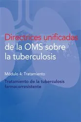 Book cover of Directrices unificadas de la OMS sobre la tuberculosis by Unknown
