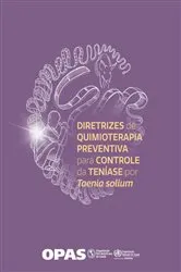 Book cover of Diretrizes de quimioterapia preventiva para controle da teníase por Taenia solium by Pan American Health Organization