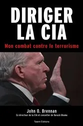 Book cover of Diriger la CIA by John O. Brennan