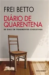Book cover of Diário de quarentena by Frei Betto