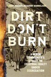 Book cover of Dirt Don't Burn by Larry Roeder