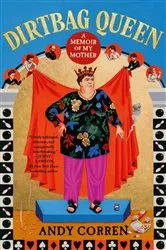 Book cover of Dirtbag Queen by Andy Corren