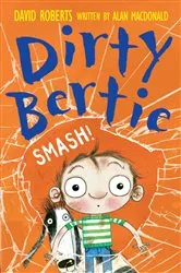 Book cover of Dirty Bertie: Smash! by Alan MacDonald