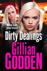 Book cover of Dirty Dealings by Gillian Godden