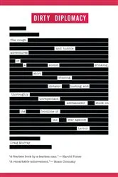Book cover of Dirty Diplomacy by Craig Murray